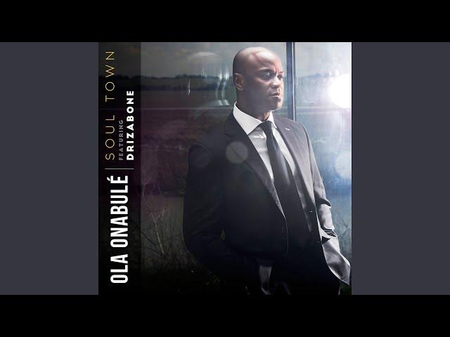 Ola Onabule feat. Drizabone - Soul Town - Drizabone radio mix