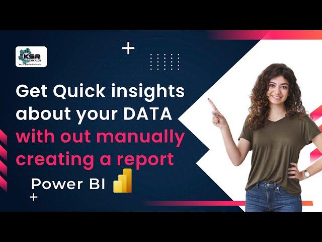 Get Quick insights about your data without  creating a report manually | KSR DATAVIZON