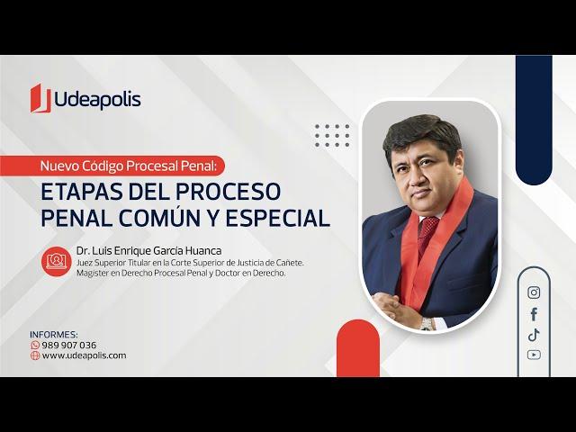 Etapas del Proceso Penal Común y Especial | Luis Enrique García Huanca