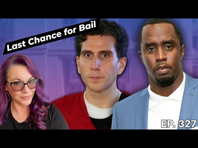 Sean ‘Diddy’ Combs back in court on Bail. Bryan Kohberger wants his statements suppressed. TES Ep327