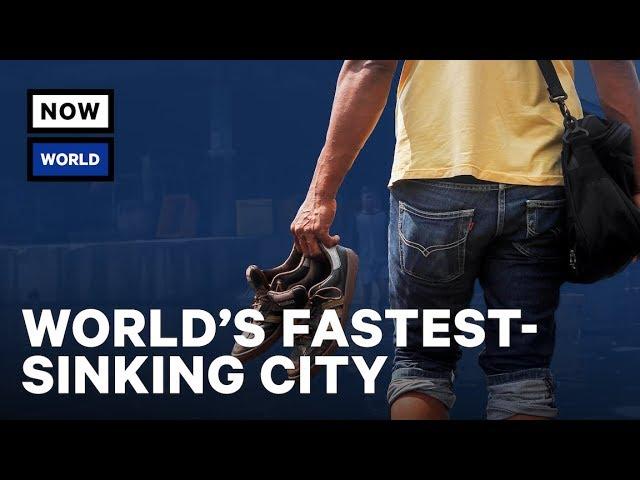 The World's Fastest-Sinking City | NowThis World