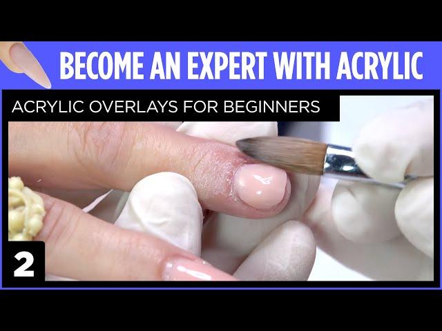 Acrylic Overlays For Beginners | Become An Expert with Acrylic