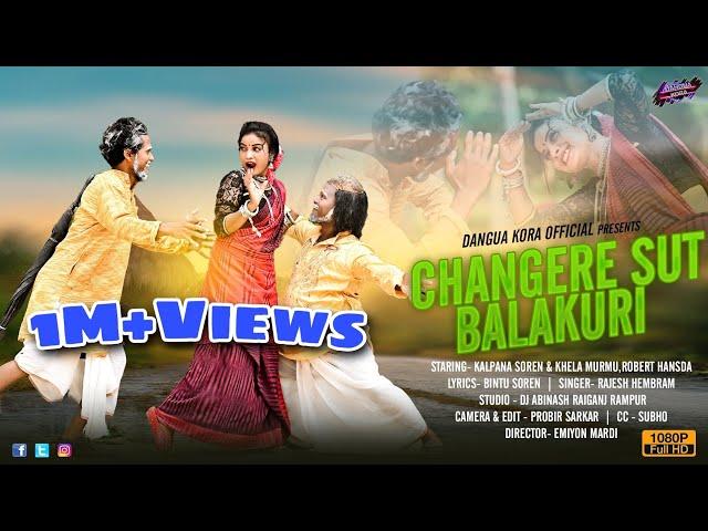 CHANGERE SUT BALAKURI //BALAYA FULL VIDEO//NEW SANTALI VIDEO 2022//(KALPANA AND KHELA , ROBART)