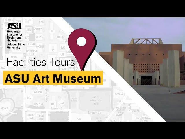 Herberger Facilities Tour: ASU Art Museum