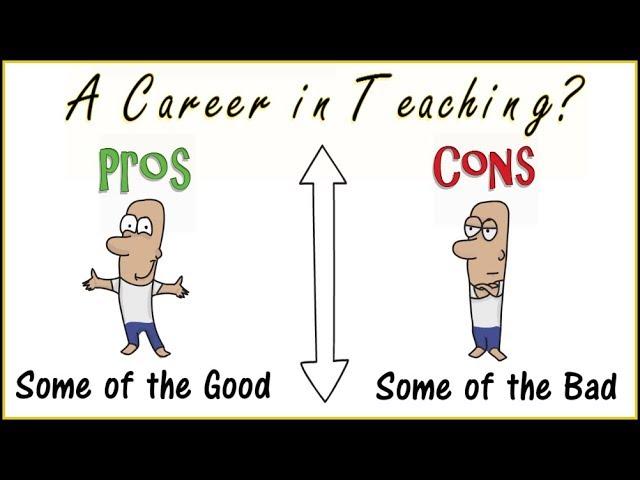 Teaching Career: Pros and Cons