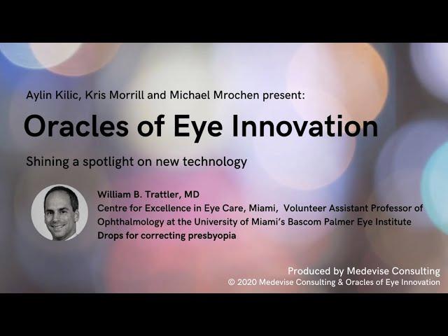 Oracles of Eye Innovation Webinar 3: Drops for Presbyopia correction