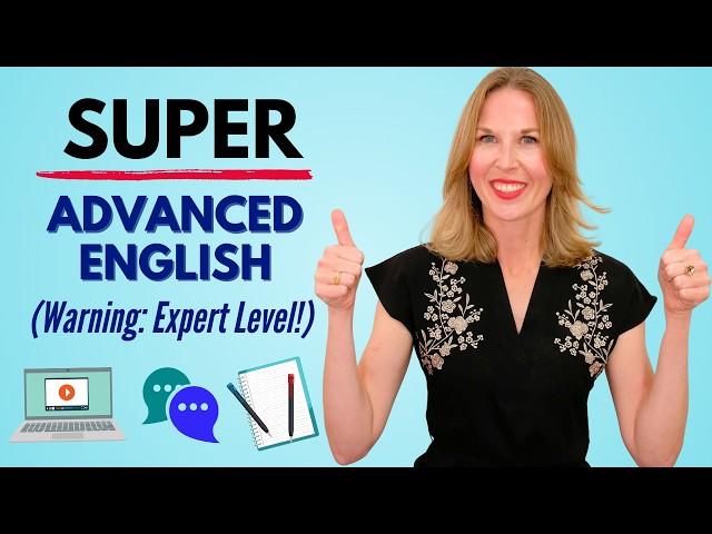 SUPER Advanced English Lesson (Experts only!)