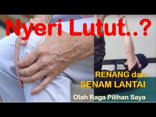 Terapi Sakit Lutut (Senam Lantai) Part 1