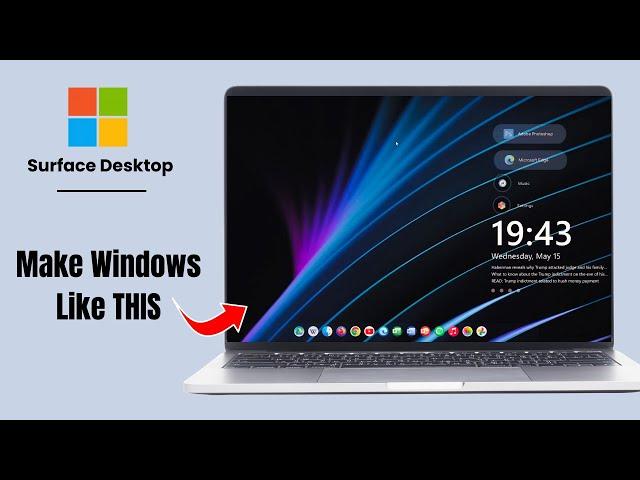 Microsoft Surface Desktop 2024 | Make Windows 11 to Next LEVEL!!