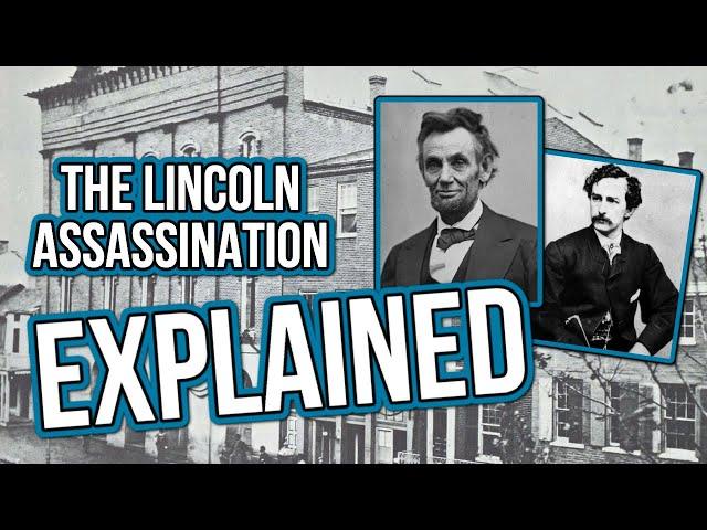 Abraham Lincoln Assassination Explained: Everything You Need To Know