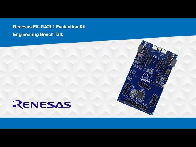 Renesas Electronics RTK7EKA2L1S001BE Evaluation Kit - Engineering Bench Talk | Mouser Electronics