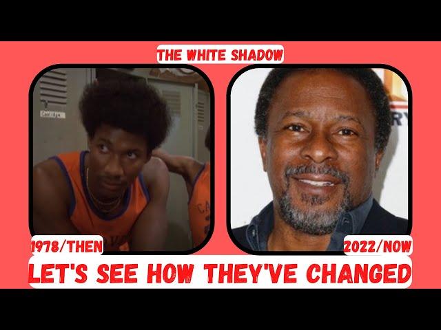 The White Shadow 1978 TV series Then & Now Let's See What They Look Like Today