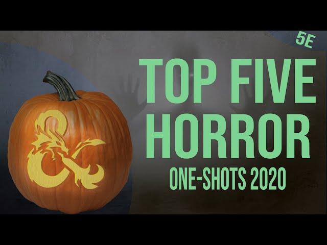 My Top Five D&D Horror One Shots for Halloween 2020