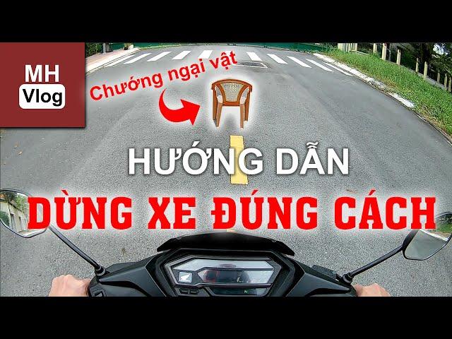 Hướng dẫn phanh/thắng gấp và dừng xe đúng cách - Minh Hiệp Vlog