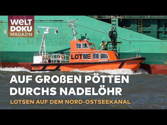 SPANNUNG AUF HOHER SEE: Die geheime Welt der Lotsenbrüderschaft am Nord-Ostsee-Kanal! | WELT Magazin