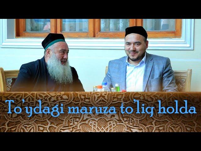 Shukurulloh domla -  To’ydagi maruza to’liq holda