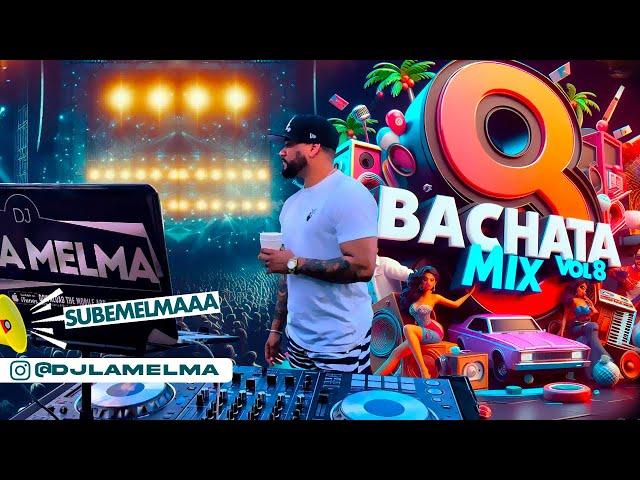 BACHATA MIX VOL 8       #bachata #djlamelma