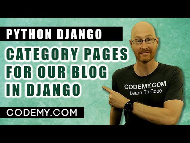 Blog Category Pages - Django Blog #13