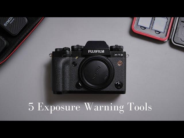 5 Fujifilm Exposure Warning Tools, You Should Know about!