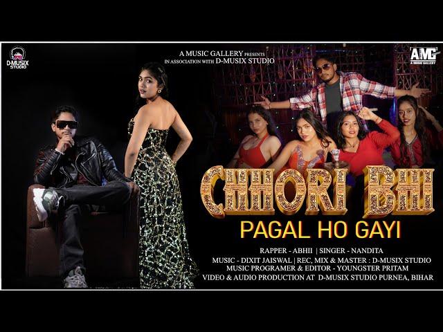 Chhori bhi pagal ho gayi_Official Music_Video_Abhii_Nandita