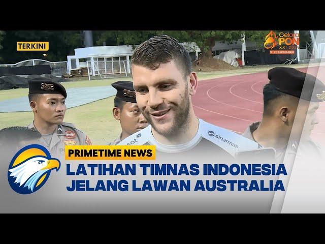 Latihan Timnas Jelang Laga Lawan Australia [Primetime News]