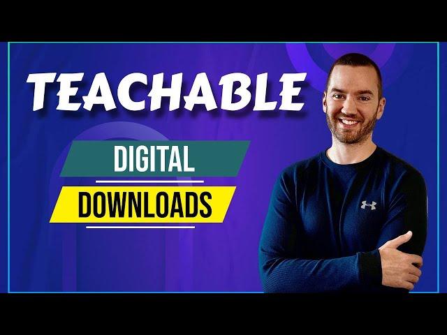 Teachable Digital Downloads (eBooks): How To Upload Digital Downloads On Teachable