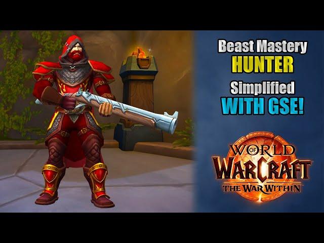 Beast Mastery Hunter SIMPLIFIED with GSE! | The War Within 11.1