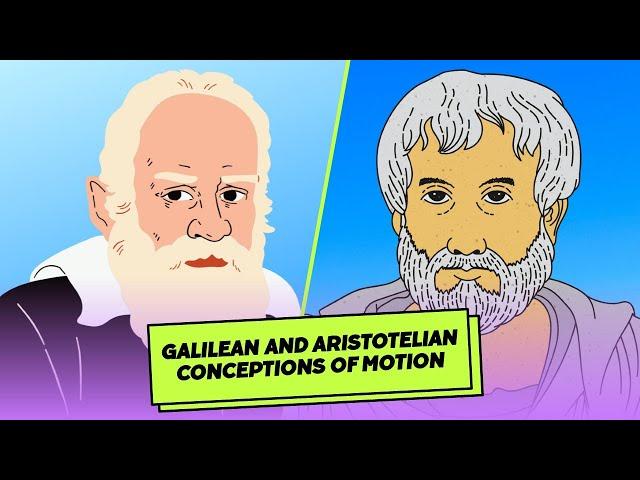 Galilean and Aristotelian Conceptions of Motion | Physics | Physical Science