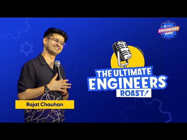 Engineers Week 2024 | The Ultimate Engineers' Roast | Rajat Chauhan Roasts Engineers