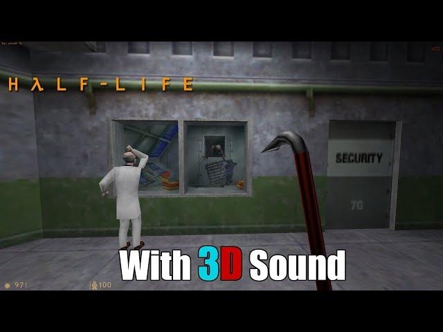 Half-Life WON w/ EAX & 3D spatial sound  (CMSS-3D HRTF audio)