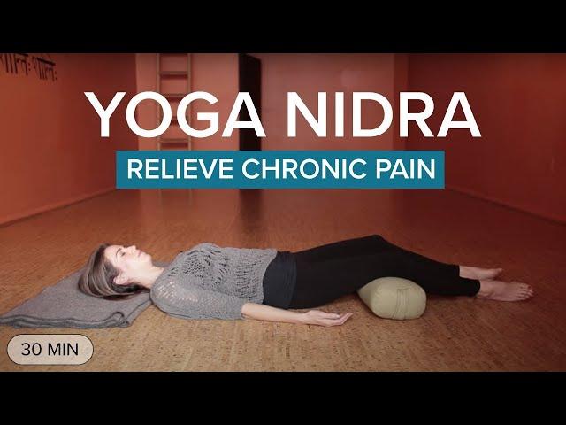 Yoga Nidra for Chronic Pain |  30 Minute Guided Meditation