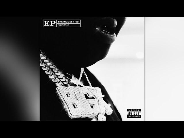 BigXthaPlug - The Biggest (Full EP)