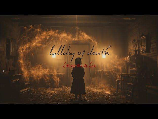 Lullaby of Death: Insomnia. 4k