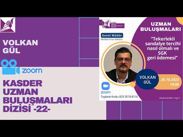 KASDER UZMAN BULUŞMALARI / Volkan Gül