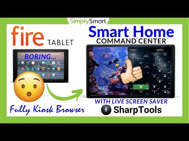 Set-Up Fully Kiosk Browser on Fire Tablet with SharpTools | SmartThings Command Center (2021)