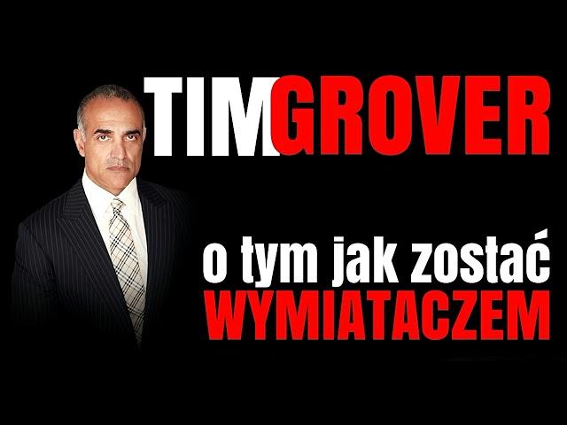 Tim GROVER: Jak zostać WYMIATACZEM - Rafał Mazur ZenJaskiniowca.pl