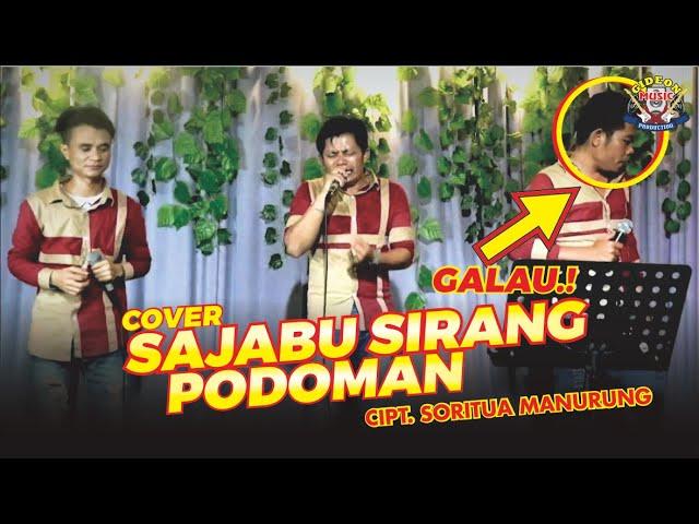 SP2 VOICE - SAJABU SIRANG PODOMAN ( cover ) - CIPT SORITUA MANURUNG - GIDEON MUSICA OFFICIAL