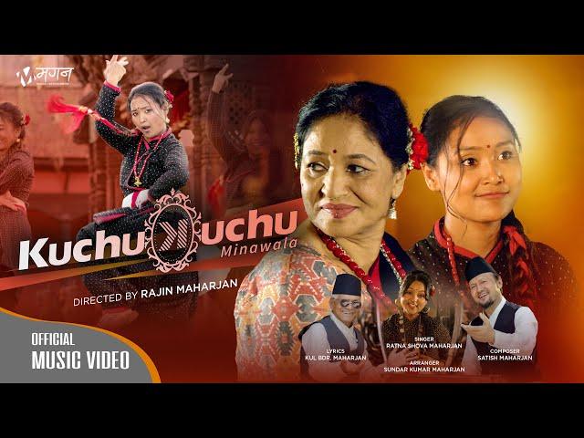 KUCHU KUCHU MINA WALA कुचु कुचु मिनावल | New Newa Song ft. Surya Mala