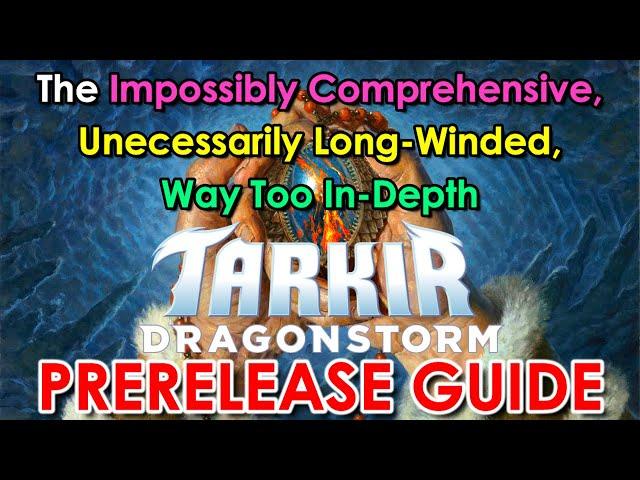 An Unbelievably Protracted Tarkir Dragonstorm Prerelease Guide | Mtg