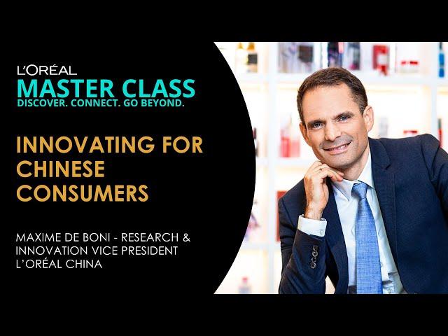 Innovating for chinese consumers with Maxime De Boni, R&I Vice President China - L'Oréal