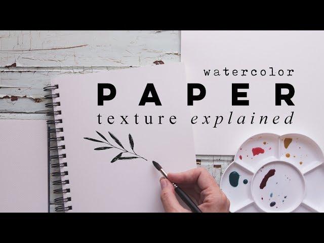 Watercolor Paper Types Explained