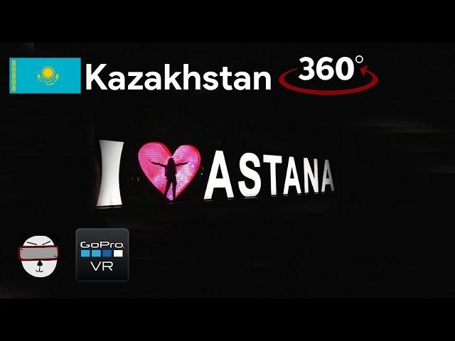  360° I ️ ASTANA | Astana, Kazakhstan 【GoPro VR Travel | 360 Video】