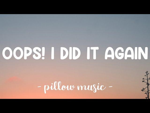 Oops! I Did It Again - Britney Spears (Lyrics) 