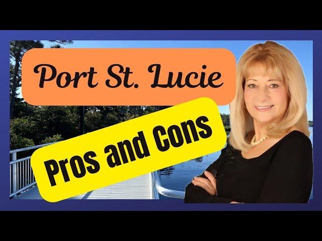 The Pros and Cons of Relocating to Port St. Lucie: An In-Depth Look