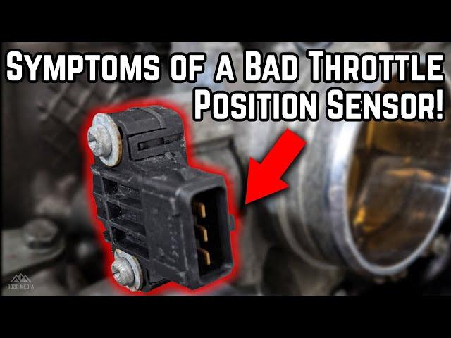 Signs & Symptoms of a Bad Throttle Position Sensor (TPS)!