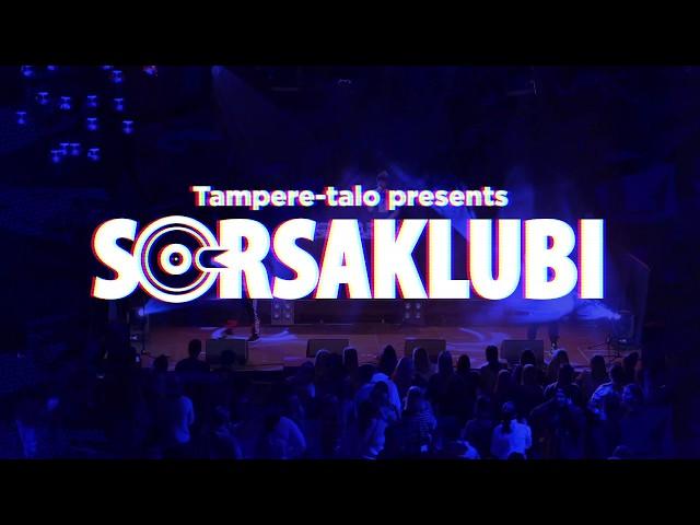Tampere-talo presents: Sorsaklubi