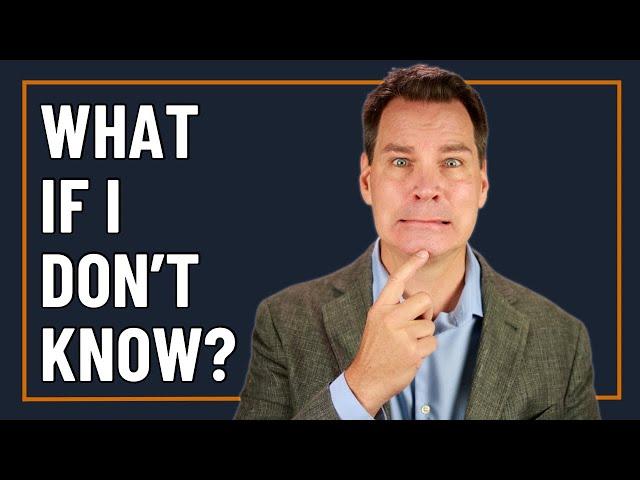 How To Say "I don't know" With Credibility!