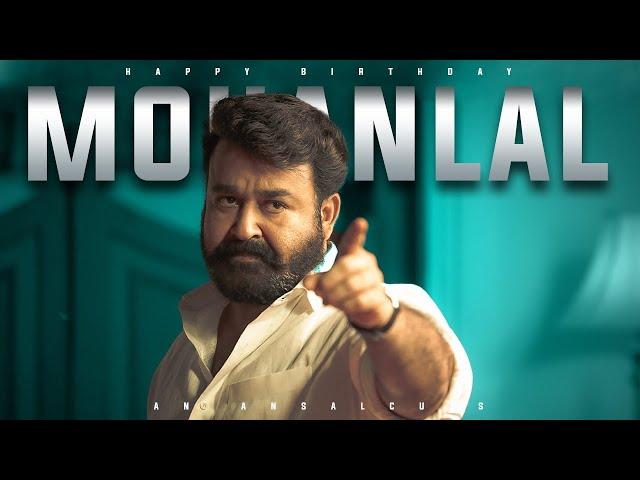 MOHANLAL Birthday Special Mashup 2023 | May 21 | Tribute To The Complete Actor | Ansal mvm