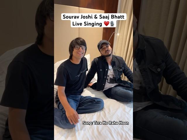 Sourav Joshi Vlogs & Saaj Bhatt Live Singing’ ‘Tera Ho Raha Hoon’ ️ #shorts #youtubeshorts #song