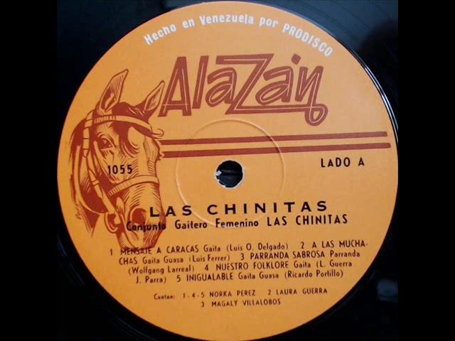 Conj Las Chinitas/Inigualable. 1967